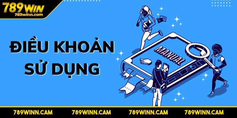 Điều Khoản Sử Dụng 789WIN Với Quy Định Quan Trọng Cần Nắm Rõ 3 Hình phạt và cấm vĩnh viễn