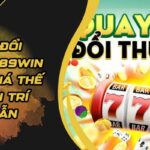 Nổ Hũ Đổi Thưởng 789WIN - Khám Phá Thế Giới Giải Trí Hấp Dẫn 4 Nổ Hũ Đổi Thưởng 789WIN - Khám Phá Thế Giới Giải Trí Hấp Dẫn